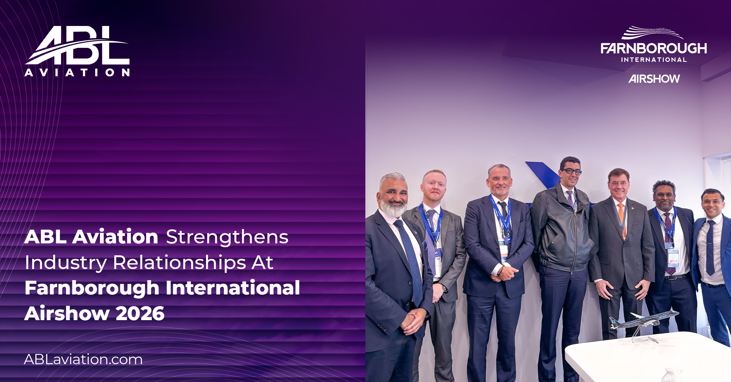 ABL AVIATION STRENGTHENS INDUSTRY RELATIONSHIPS AT FARNBOROUGH INTERNATIONAL AIRSHOW 2026